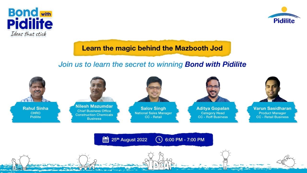 Bond with Pidilite 2022 - Learn the magic behind the Mazbooth Jod