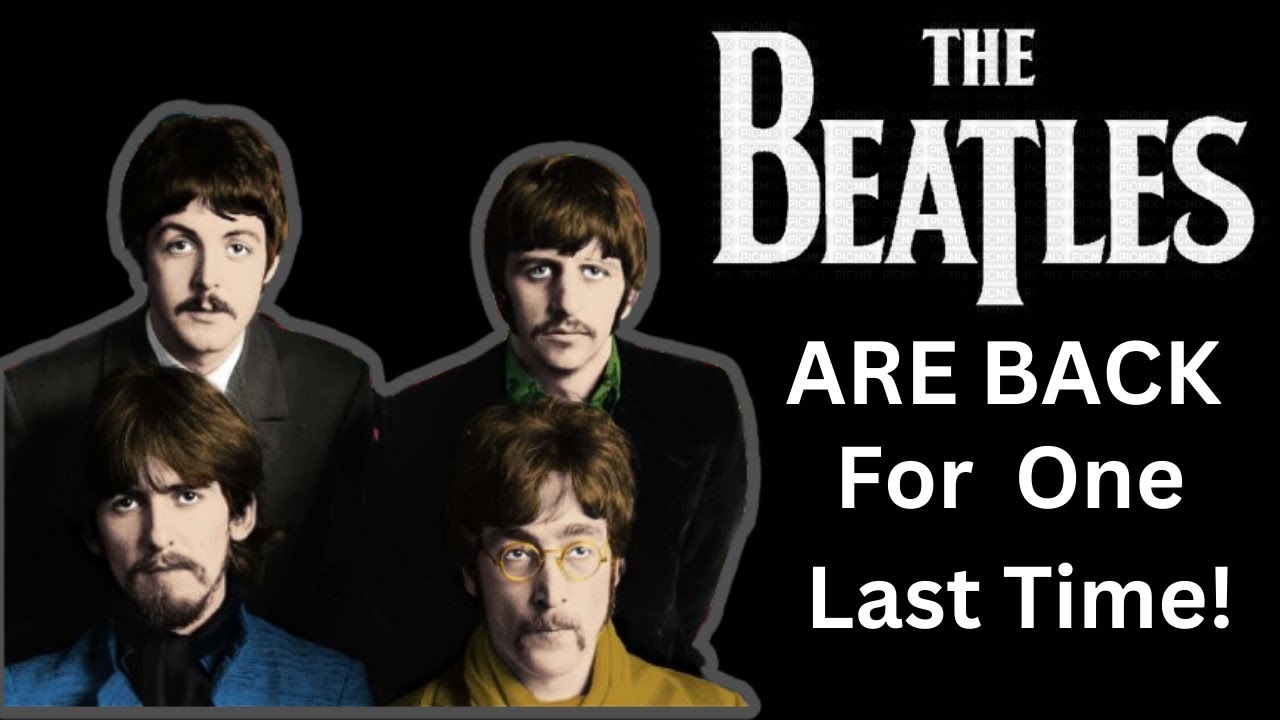 The Beatles Are Back - FOR THE VERY LAST TIME!