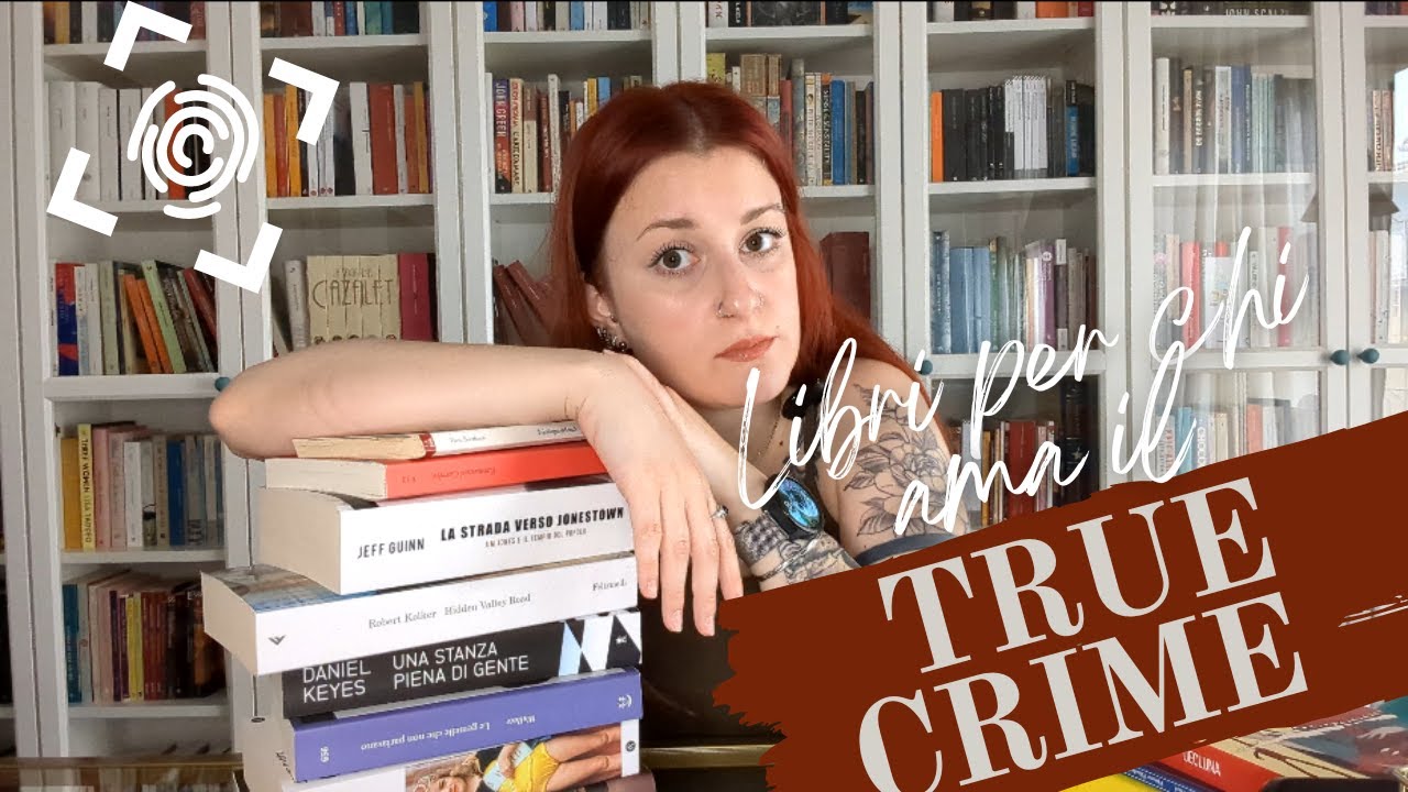 LIBRI DA LEGGERE SE AMI IL TRUE CRIME