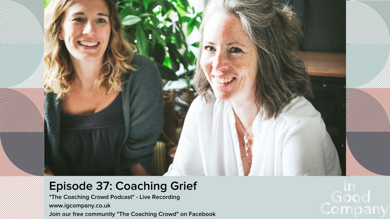 Episode 37 Coaching Grief