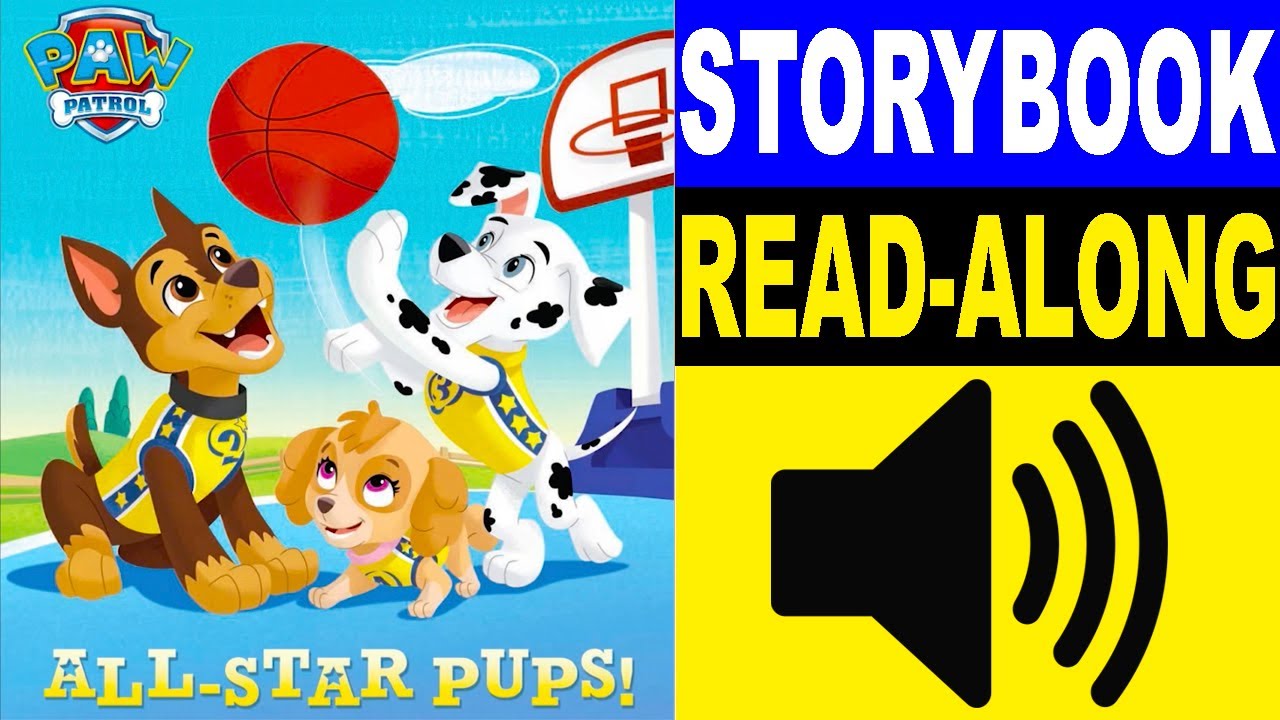 Paw Patrol Read Along Story book, Read Aloud Story Books, Paw Patrol - All Star Pups