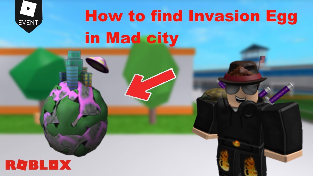 How to get Invasion Egg in Mad city (EggHunt 2020) Roblox