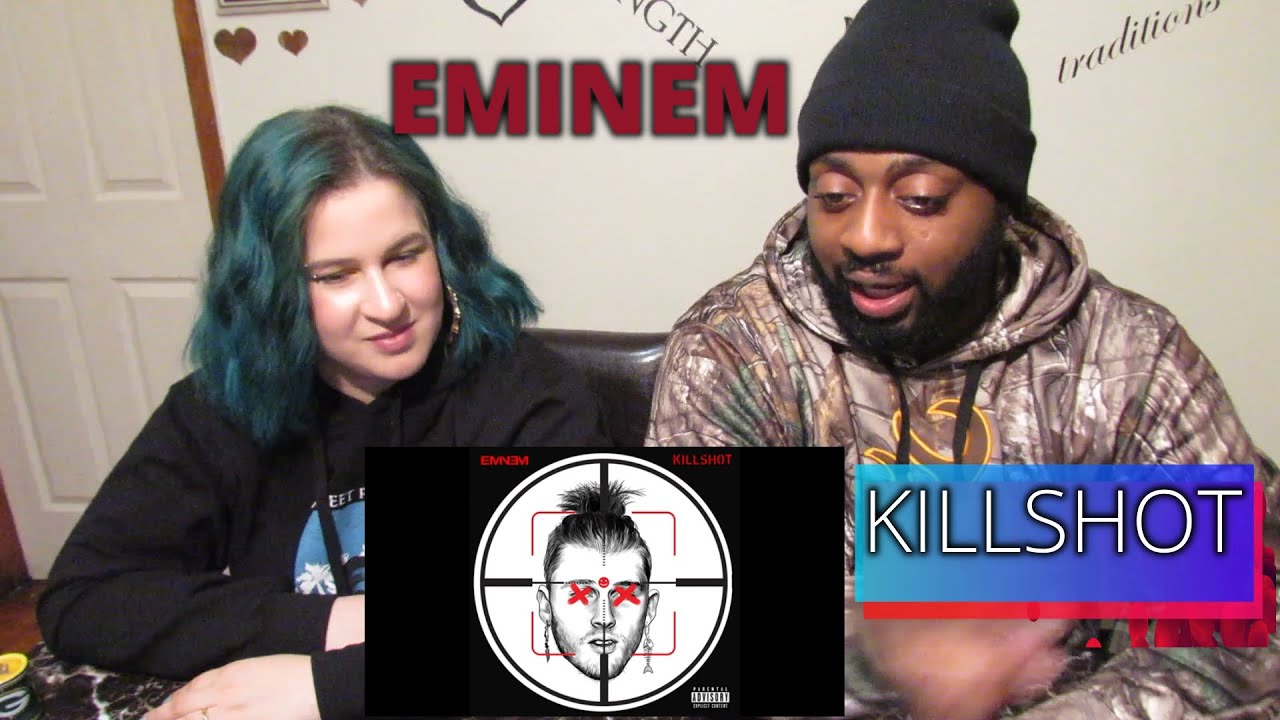 KILLSHOT**REACTION** EMINEM