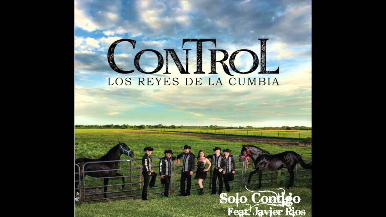 CONTROL ft. Javier Rios - S&oacute;lo Contigo (official video)
