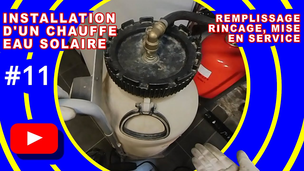 Installation d'un chauffe eau solaire - Remplissage, rinçage, mise en service.