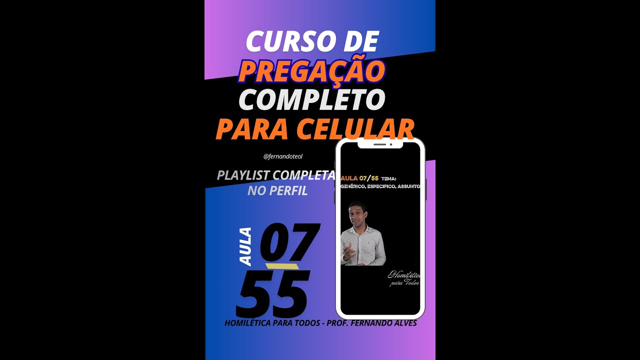 Aula 07/55 - Tema, Tese, Título, Idéia principal da pregação