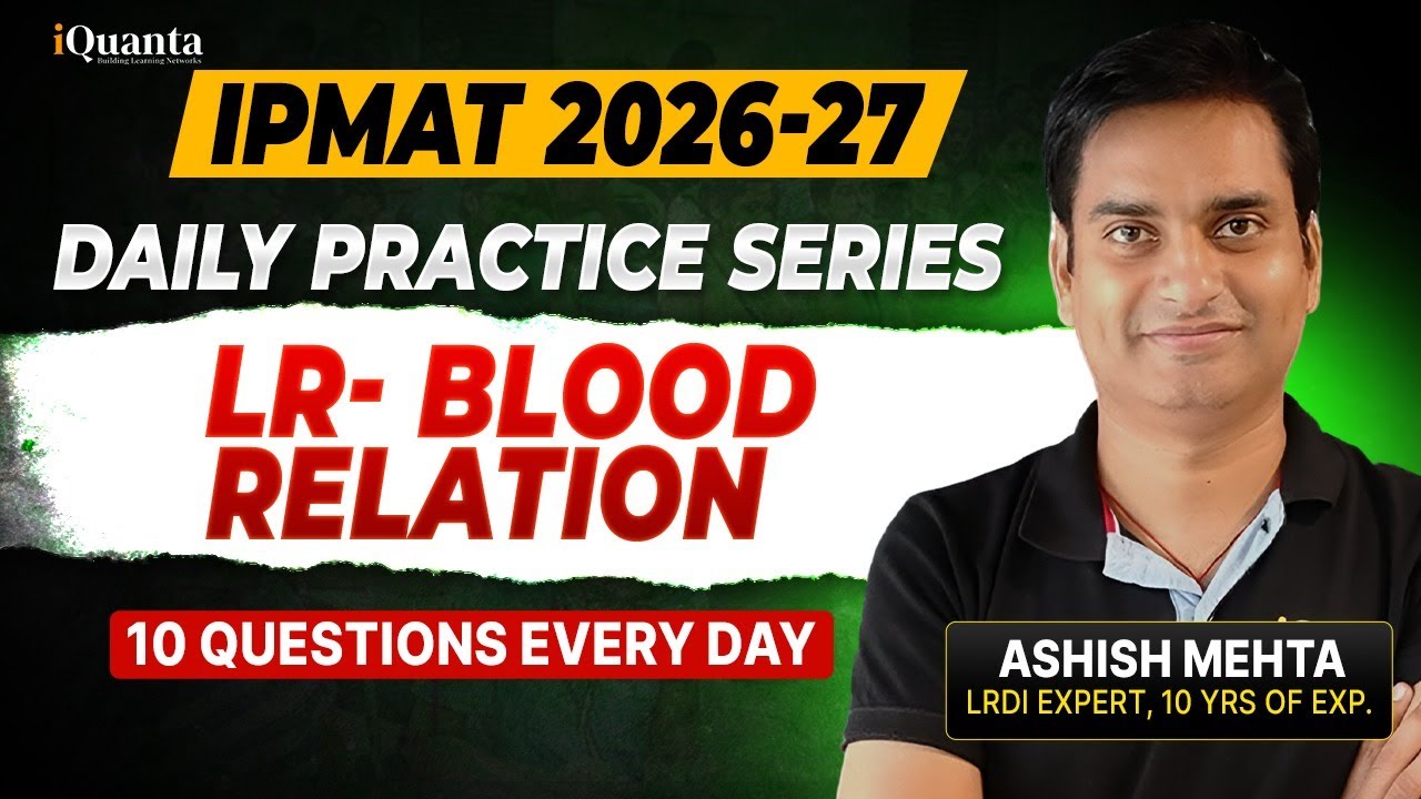 IPMAT Daily Practice Series by iQuanta | Logical Reasoning Blood Relations 1
