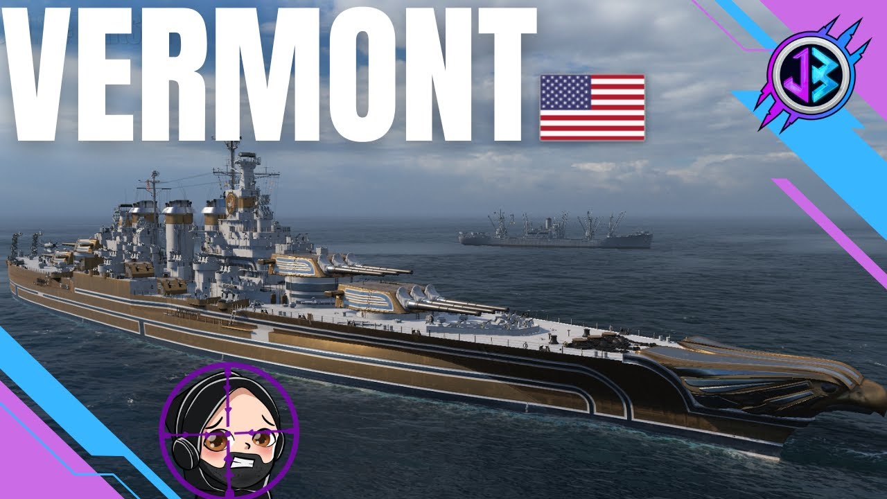 VERMONT - Lenta ma potente, se ti prende sono dolori - World of Warships