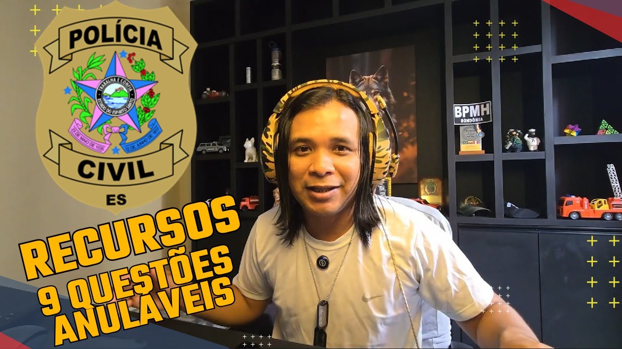 PC ES - QUESTÕES ANULÁVEIS - 27, 29, 40, 59, 60, 61, 80, 92, 100, RECURSOS NELAS!!!