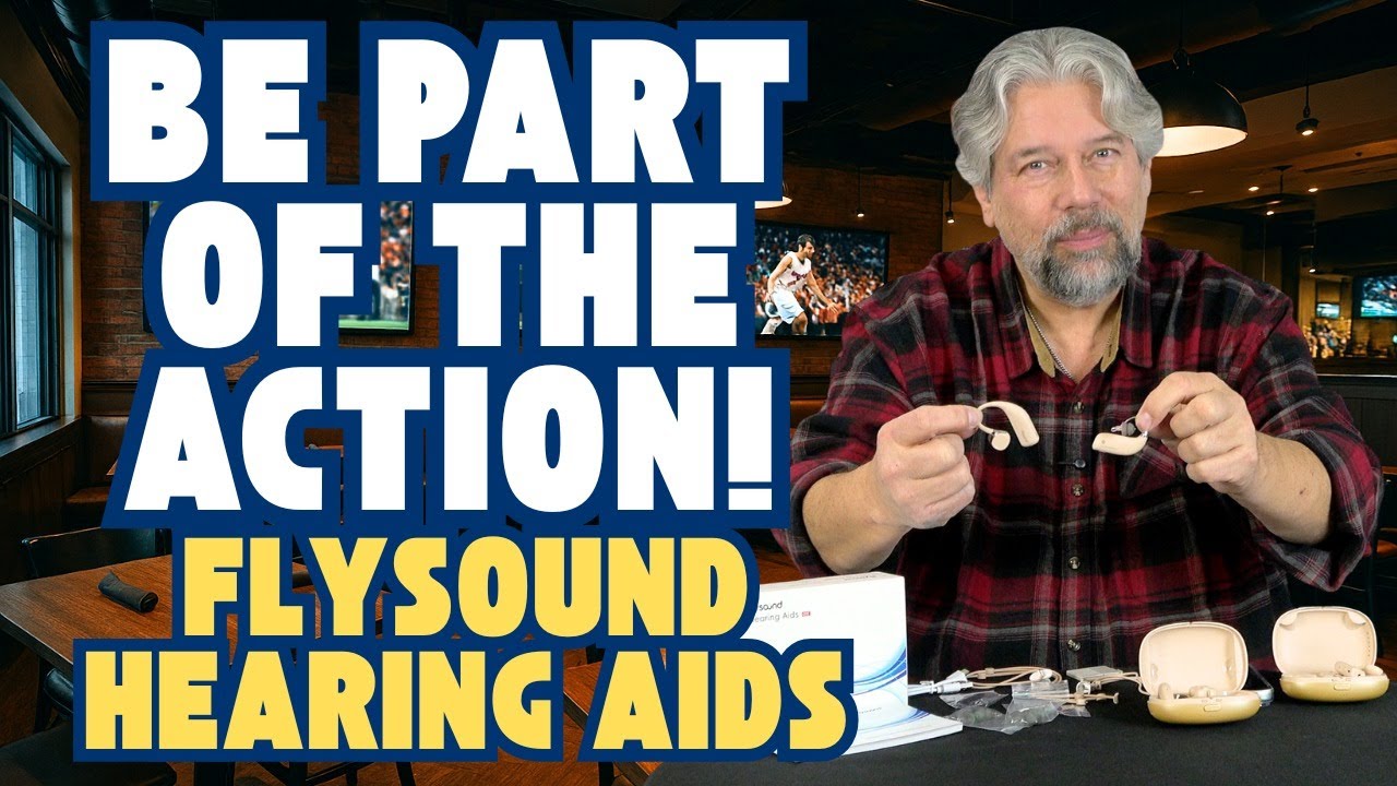 Rejoin the Party with the Flysound Premium OTC Hearing Aids Models H8 & H9 - FIELD TEST & REVIEW