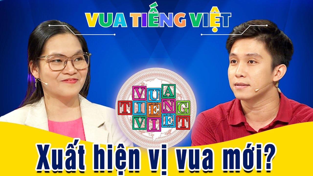 VUA TIẾNG VIỆT MÙA 5 TẬP 21 | 30/01/2026 | Xuất hiện vị vua mới?