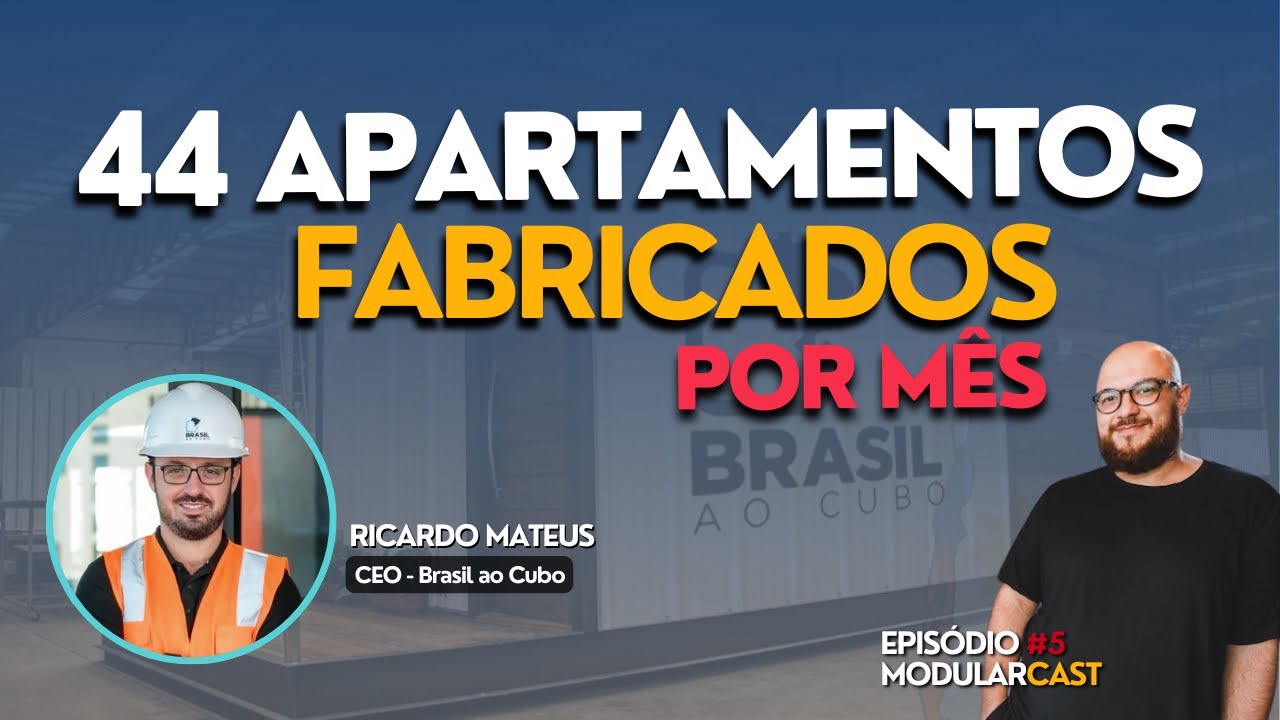PRECISÃO E QUALIDADE EM UMA LINHA PRODUÇÃO DE CASAS - MODULAR CAST #5 RICARDO MATHEUS BRASIL AO CUBO