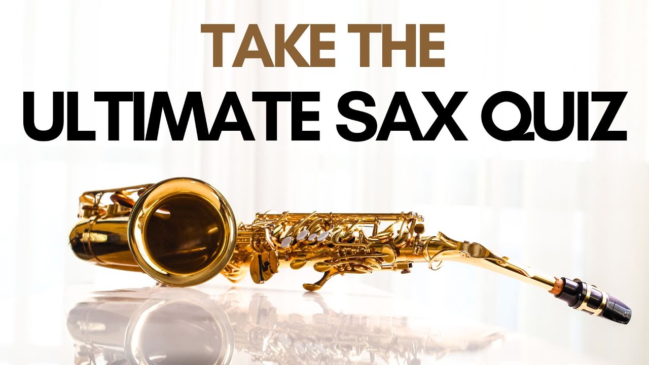 The ULTIMATE SAX QUIZ🎷Can You Ace It?!