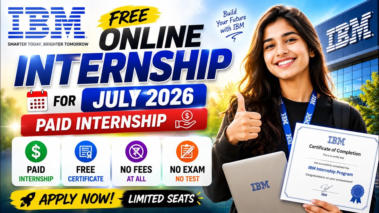 IBM - Latest Work From Home Internship 2026 | Starting in July 2026 🔥