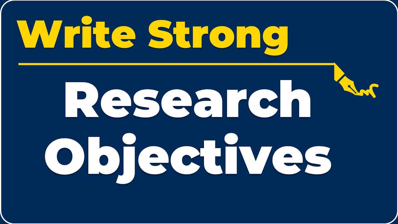 How to Write Strong Research Objectives (For Theses, Dissertations, and PhD Research)