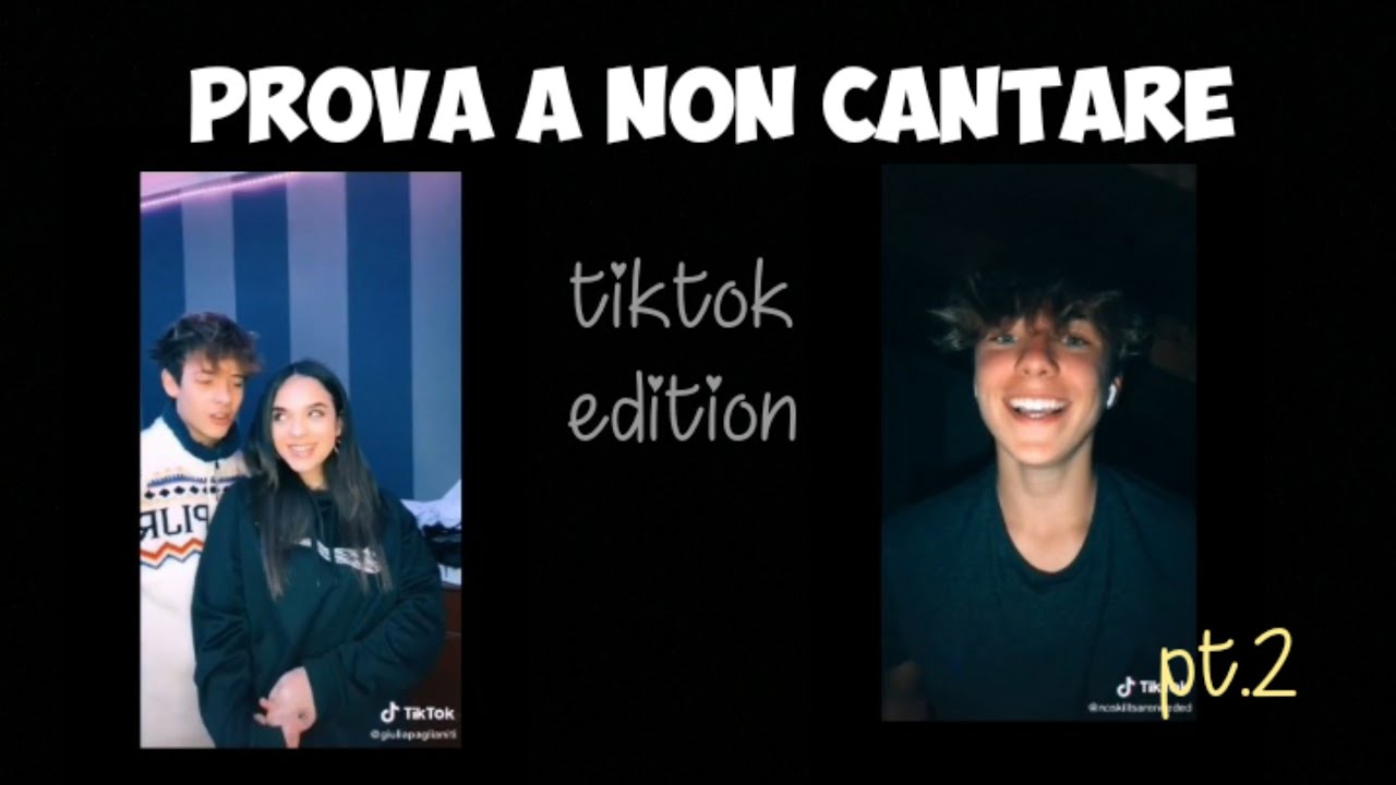 PROVA A NON CANTARE tiktok edition pt.2