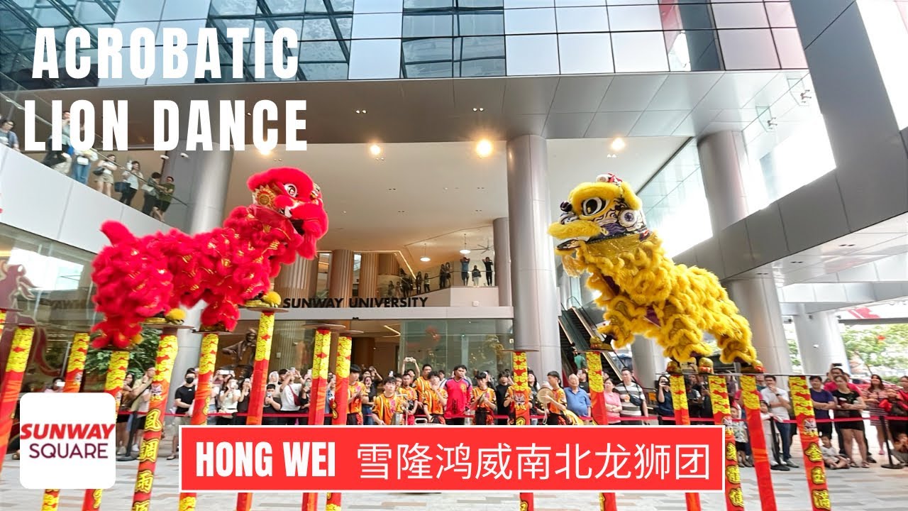 2026 CNY Acrobatic Lion Dance By Hong Wei 雪隆鸿威南北龙狮团 at Sunway Square Mall