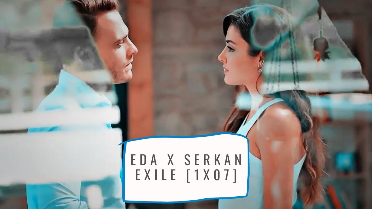 eda & serkan | you didn't even hear me out