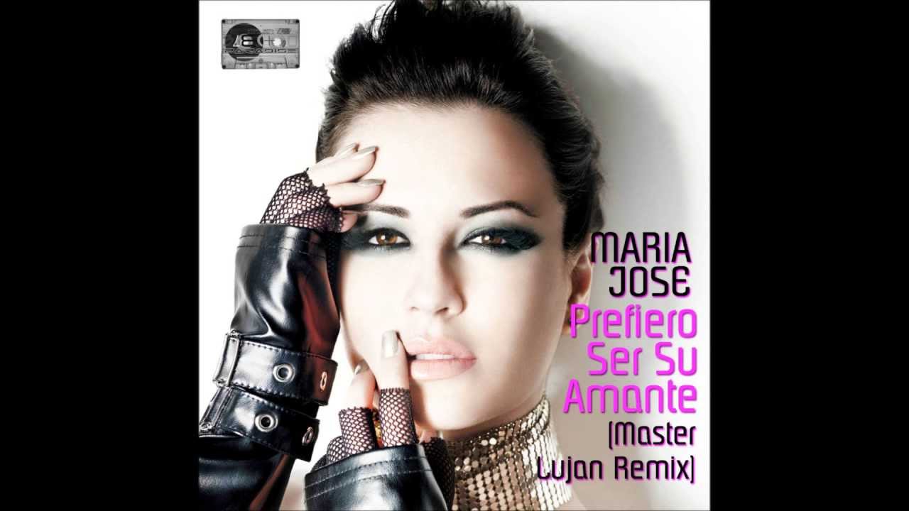 Maria Jose - Prefiero Ser Su Amante (Master Lujan Remix)