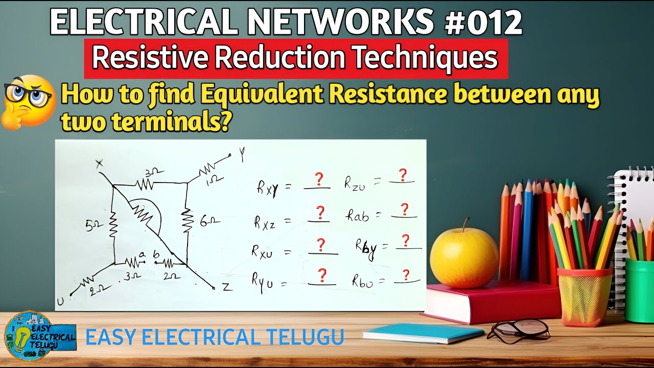 Electrical Networks - 012|Resistive Reduction Techniques|How to find Equivalent Resistance? #telugu