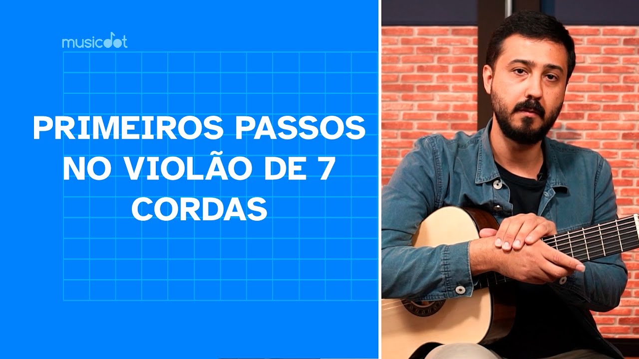 COMO TOCAR VIOLÃO DE 7 CORDAS | Aula iniciante