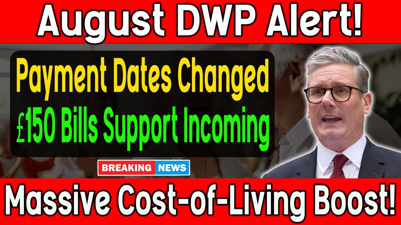 &ldquo;August DWP Benefits Alert: Payment Dates Changed & Cost‑of‑Living Help Explained&rdquo;