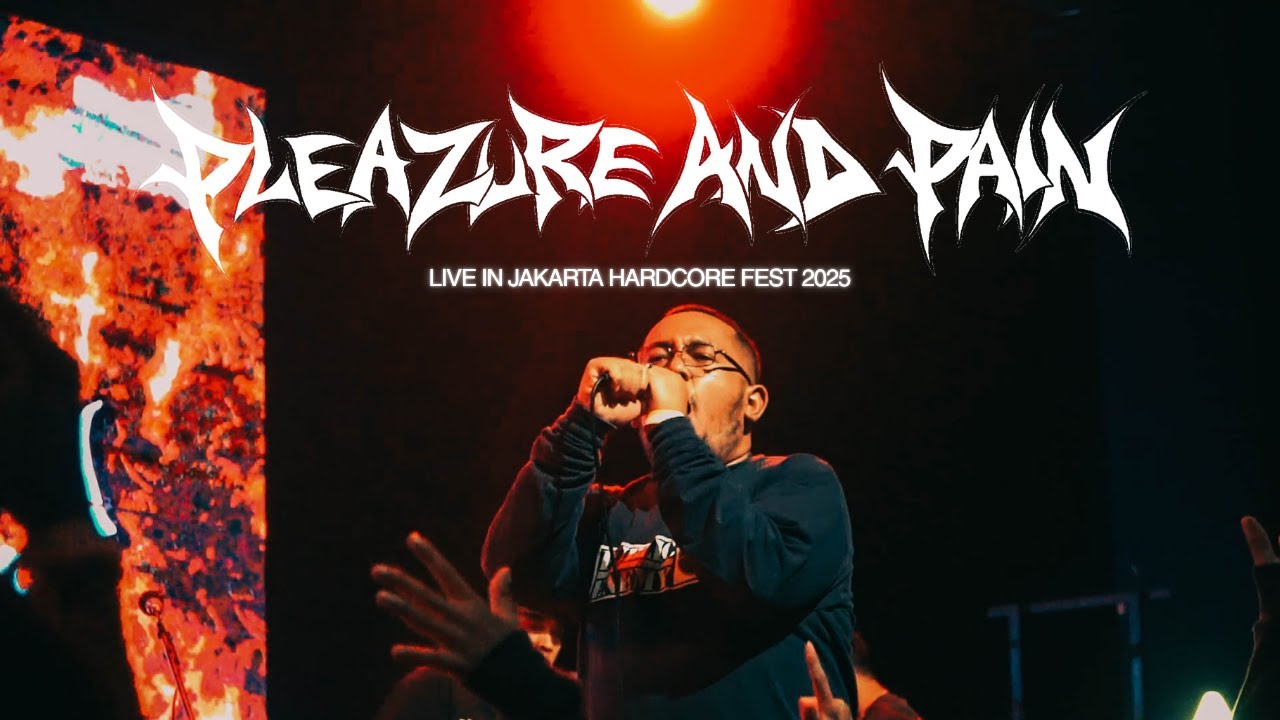 Pleazure and Pain - Jakarta Hardcore Fest