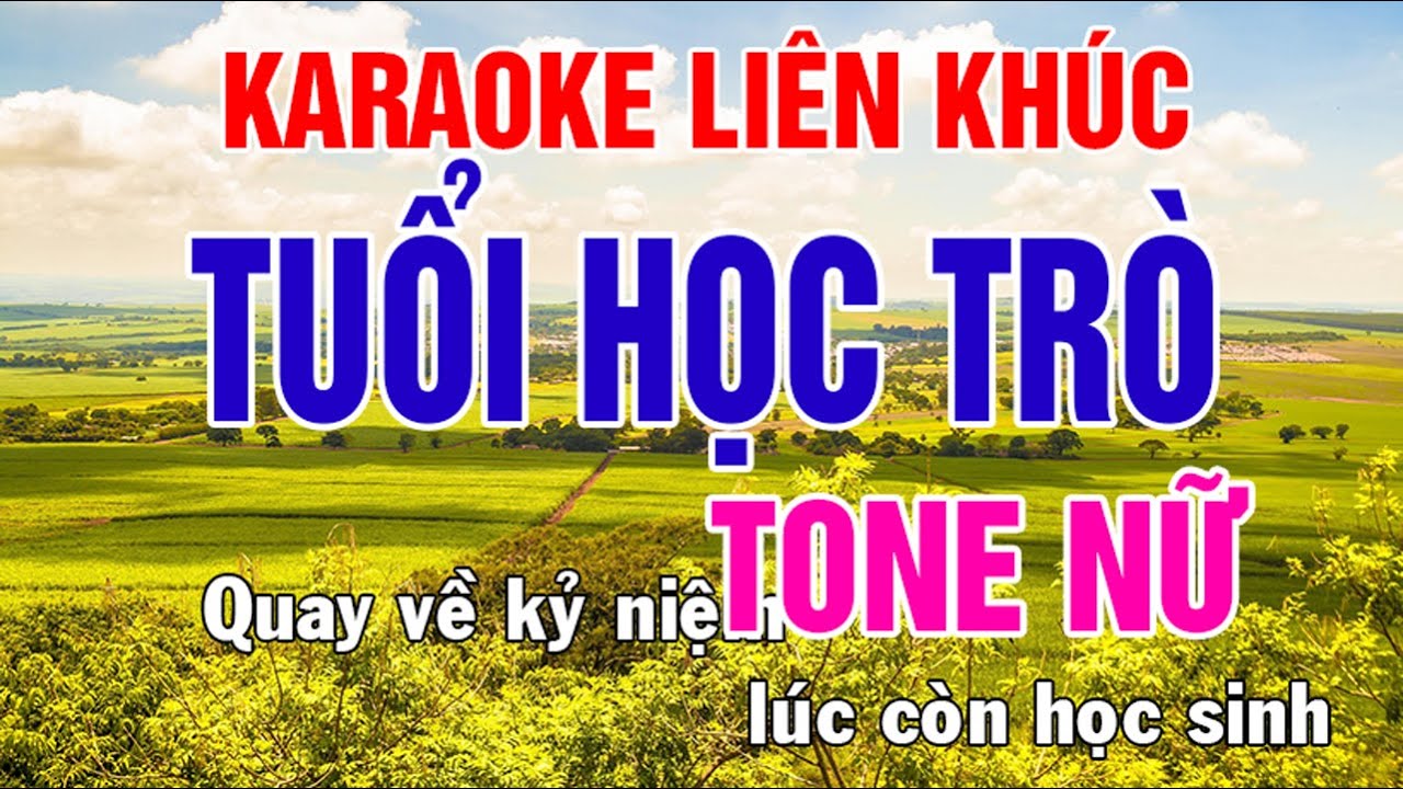 Karaoke Liên Khúc - Tone Nữ Nhạc Sống - Tuổi Học Trò - Phối Mới Dễ Hát - Nhật Nguyễn