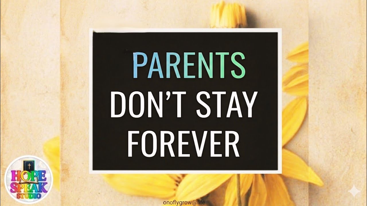 WHY HONORING PARENTS MATTERS ! #Parentlove#bible #faithjourney
