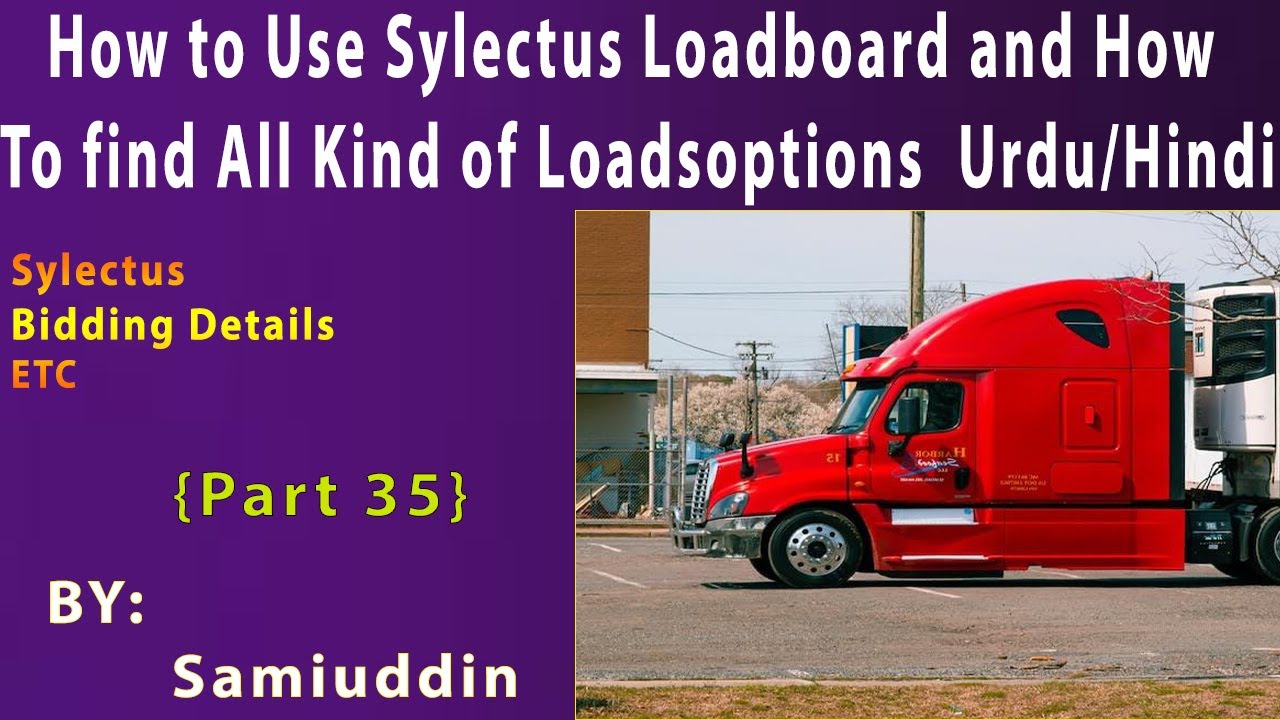 How to Use Sylectus Loadboard and How To find All Kind of Loadsoptions  Urdu/Hindi