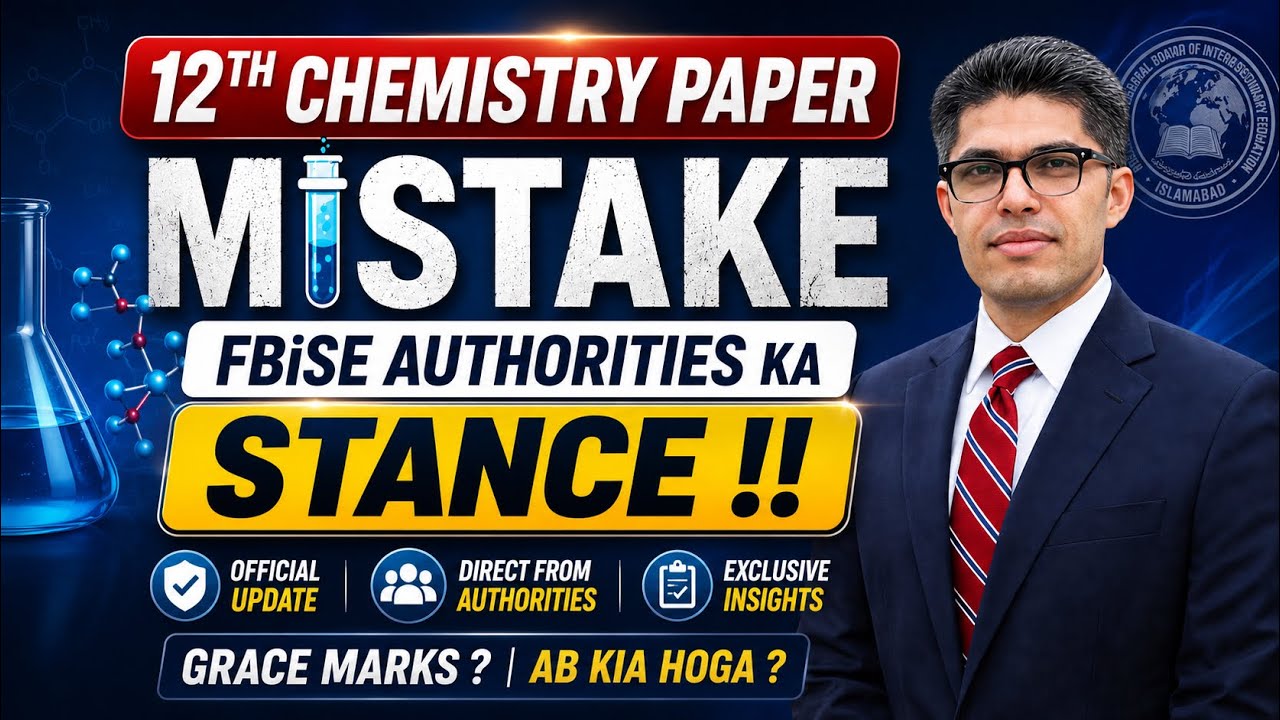 12th Chemistry Grace Marks: FBISE Official Stance on this !