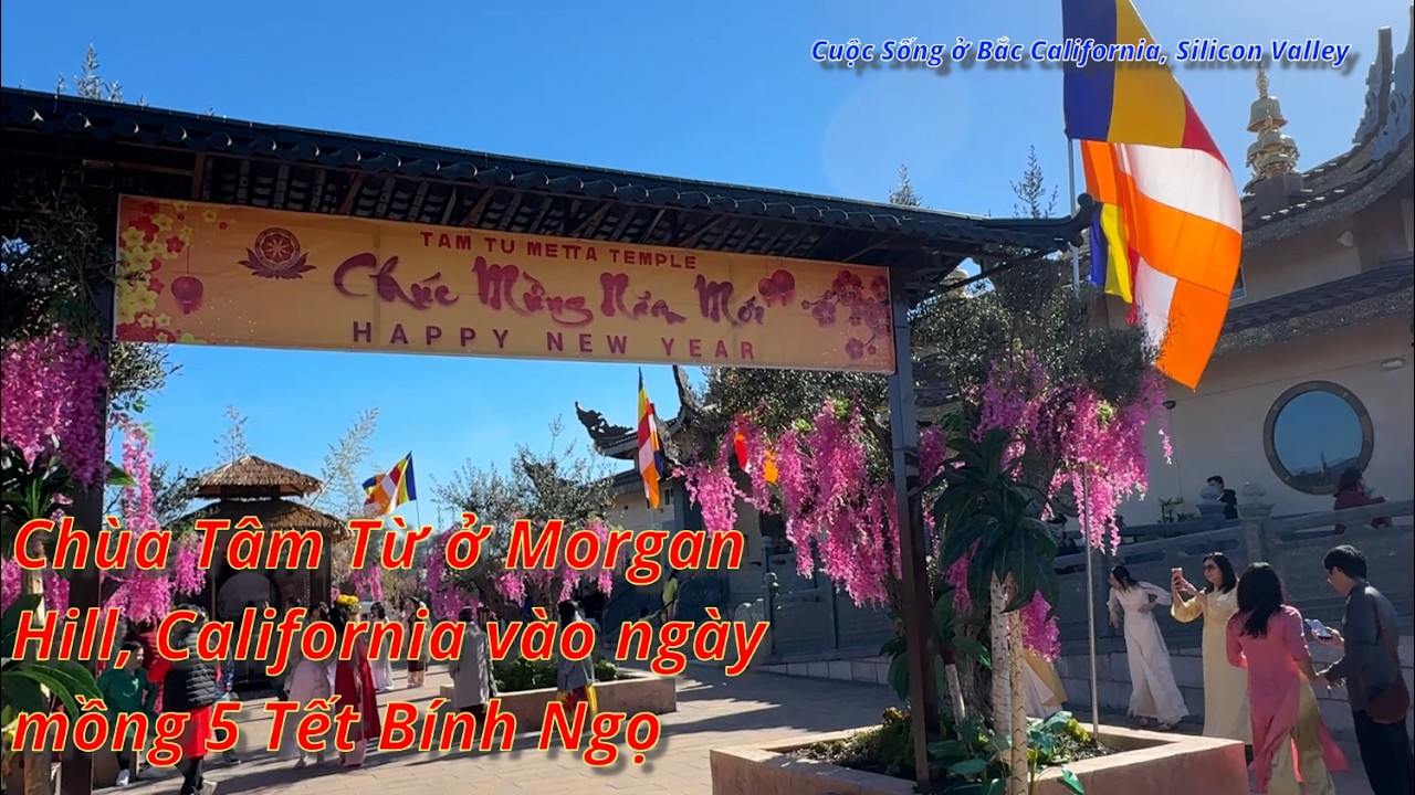 Chùa Tâm Từ ở Morgan Hill, California vào ngày mồng 5 Tết Bính Ngọ;Tam Tu Temple during Lunar NY