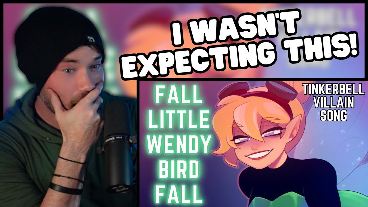 Metal Vocalist Reacts - TINKERBELL VILLAIN SONG - Fall Little Wendy Bird Fall