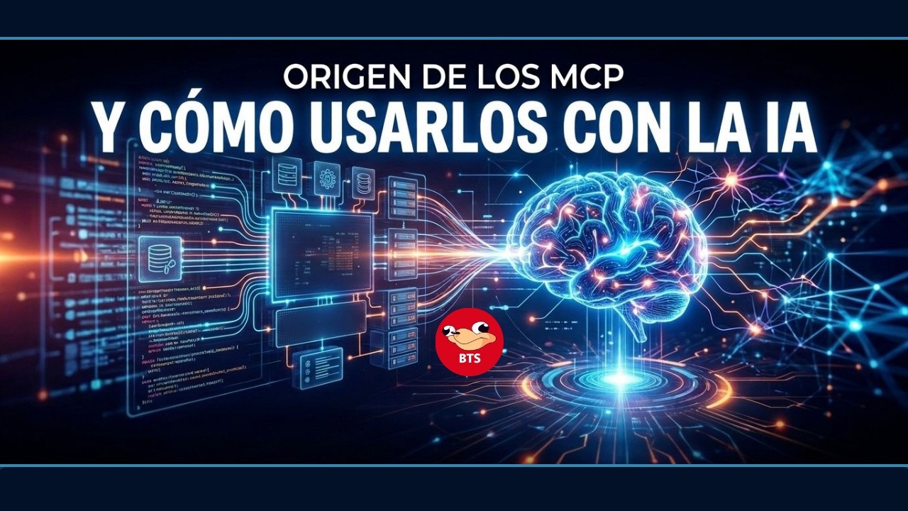 [ 049 BTS Pódcast ] Origen de los MCP y cómo usarlos con la IA
