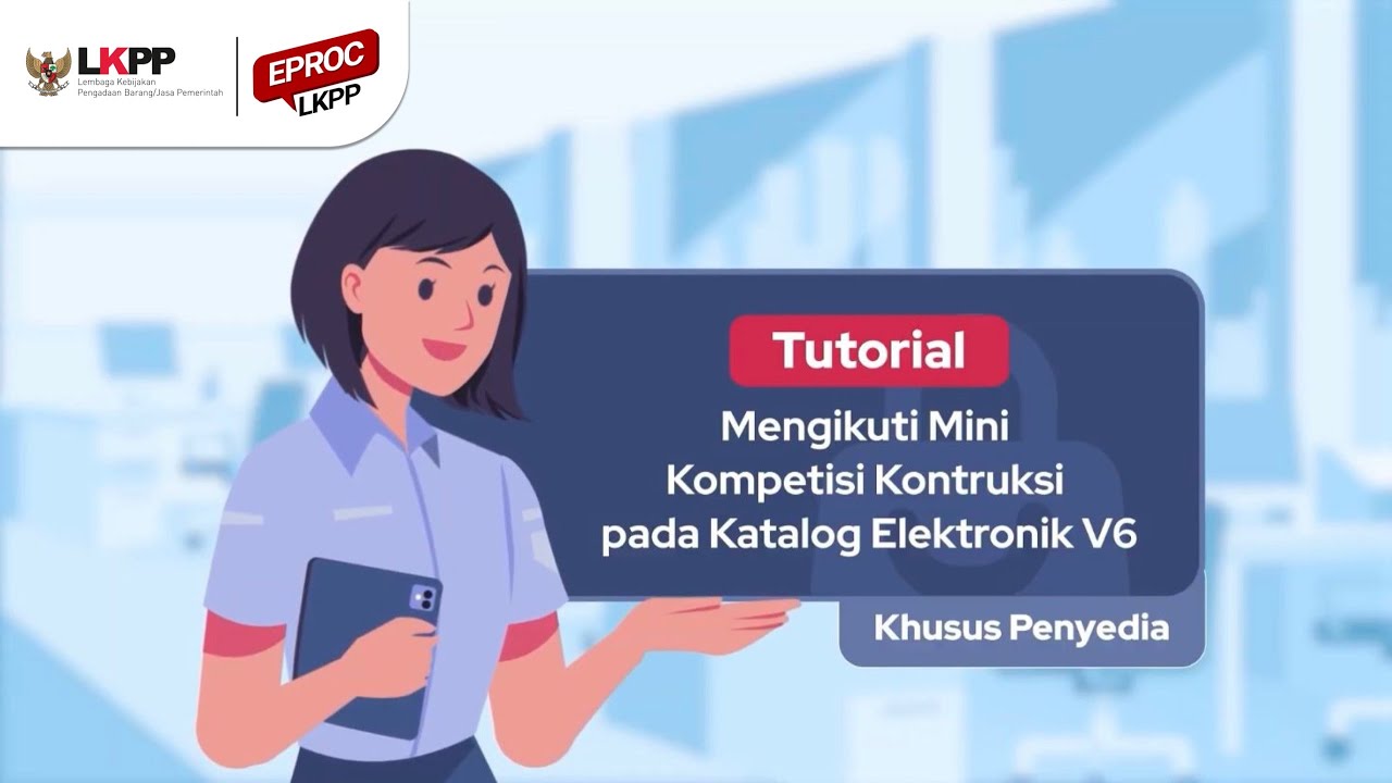 Tutorial Mengikuti Mini Kompetisi Konstruksi pada Katalog Elektronik V6 Khusus Penyedia