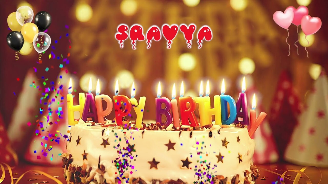 SRAVYA Happy Birthday Song &ndash; Happy Birthday to You