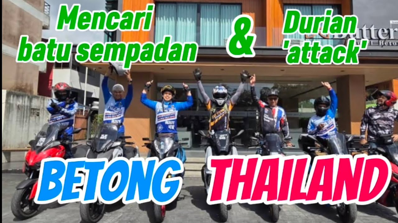 GUAX RAIDERS | MISI MENCARI BATU SEMPADAN & DURIAN | BETONG | THAILAND | PART 1