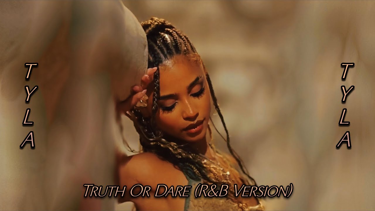 Tyla - Truth Or Dare [R&B Version] (Audio)