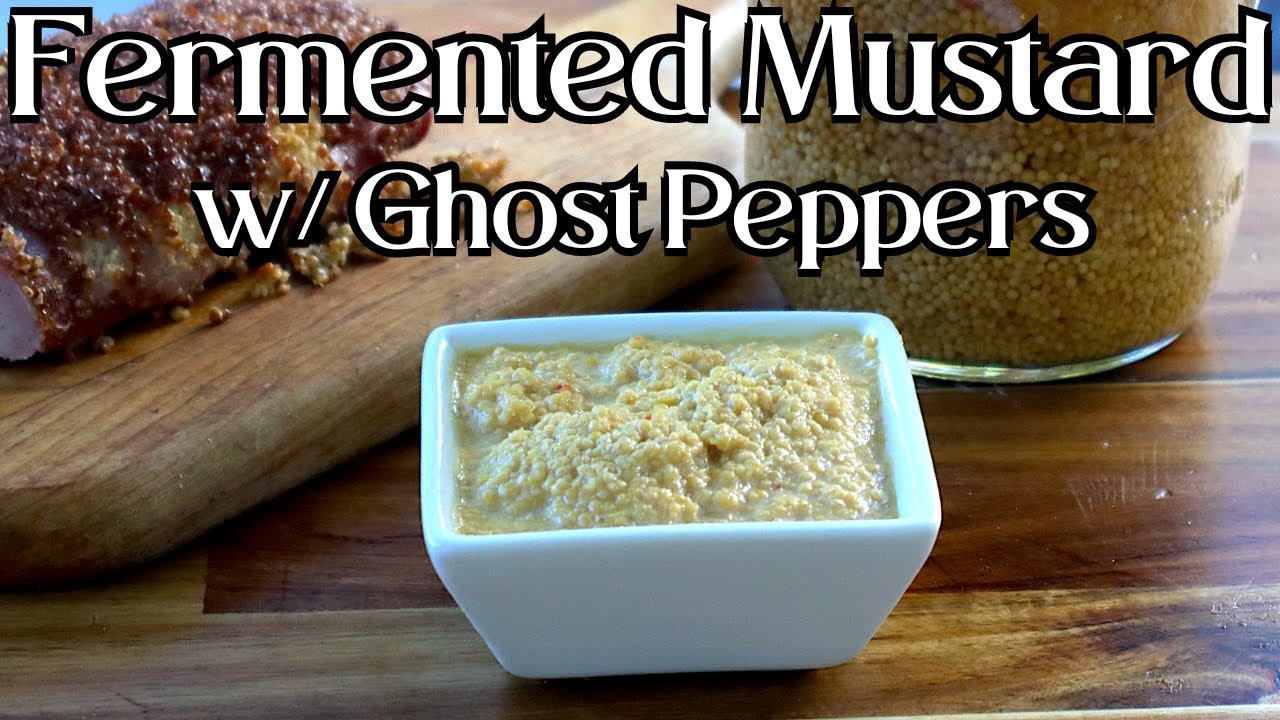 How To Make Homemade Fermented Mustard | Spicy Ghost Pepper Mustard Recipe