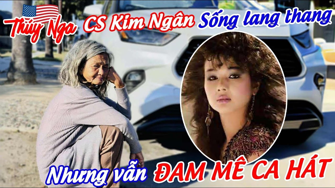 CS Kim Ngân sống lang thang nhưng vẫn đam mê ca hát..