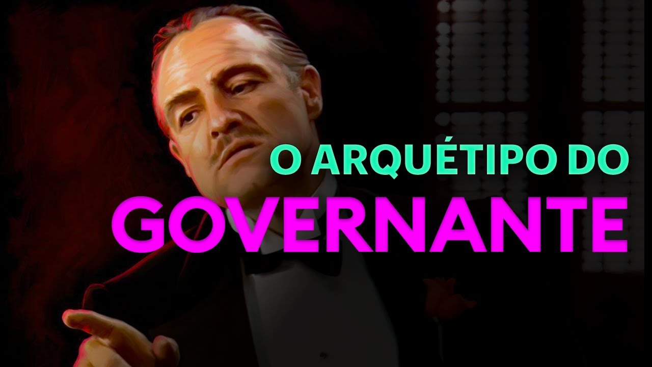 O GOVERNANTE: Conheça o arquétipo do Poder e do Status