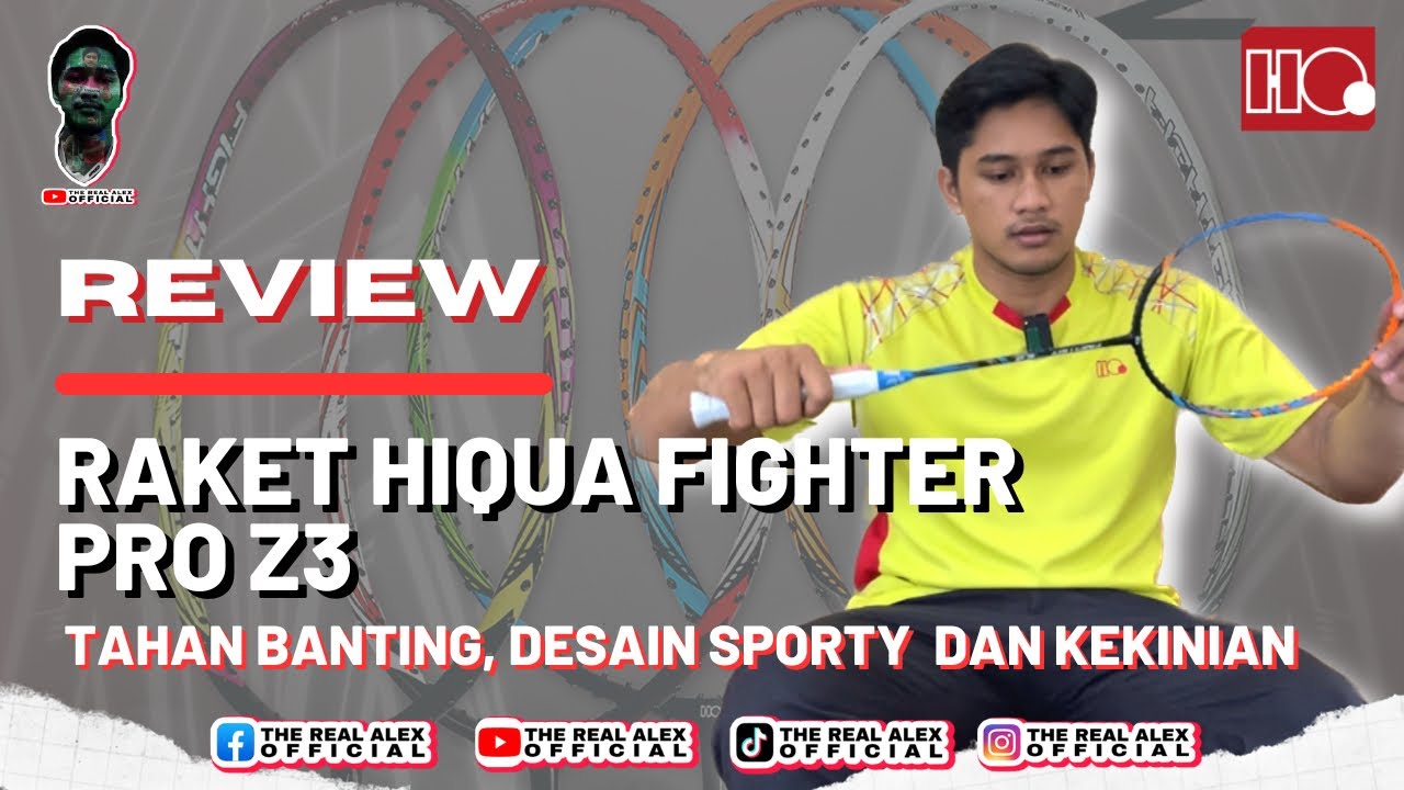 [REVIEW PART.01] | TAHAN BANTING, DESAIN SPORTY DAN KEKINIAN || RAKET HIQUA FIGHTER PRO Z3