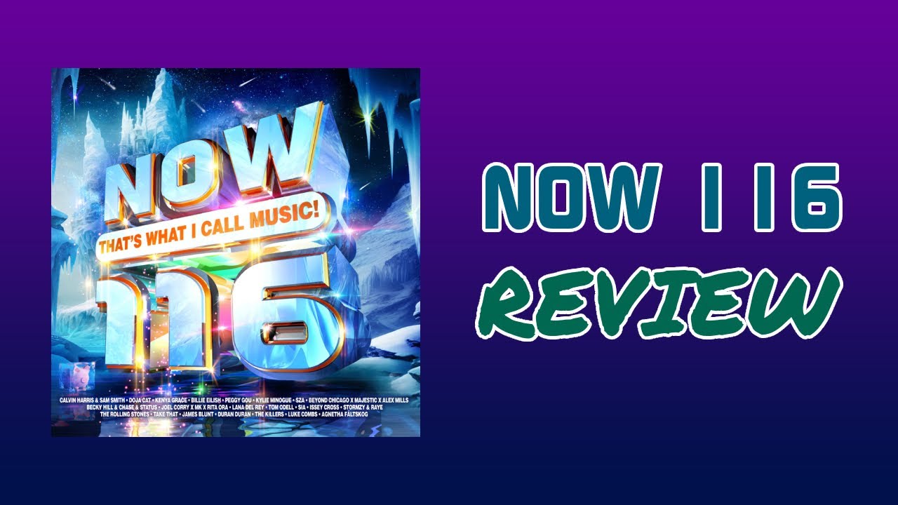 NOW 116 review - is it any good?