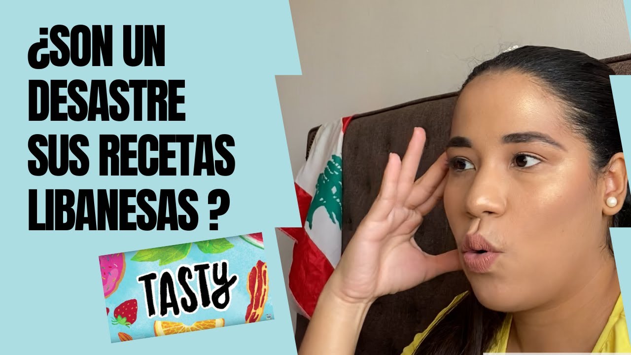 Analizando que tan buenas son las recetas de COMIDA LIBANESA de Tasty | Alejandra Castifer