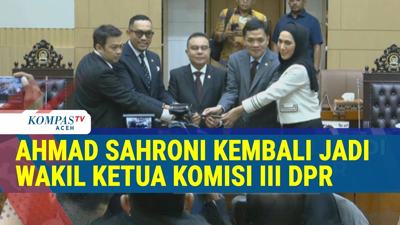 Ahmad Sahroni Dilantik sebagai Wakil Ketua Komisi III DPR, Janji Tingkatkan Kinerja