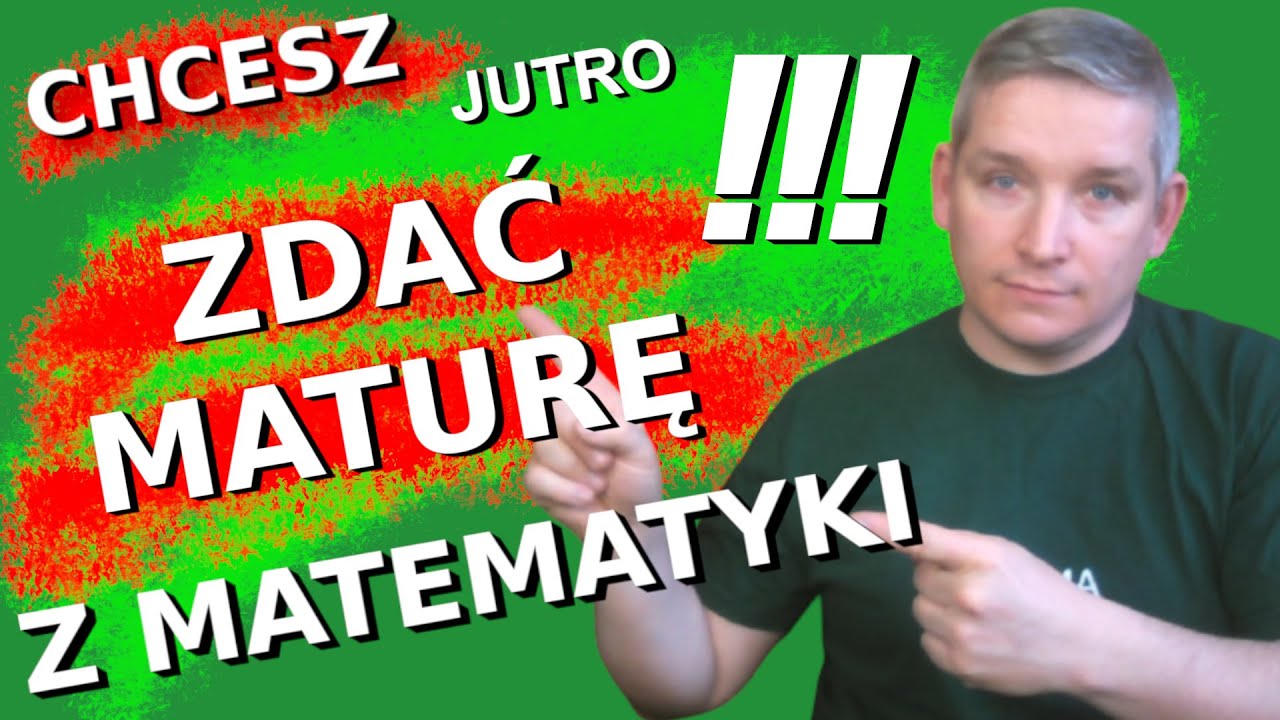 Jutro Matura. Zacznij się uczyć :) Live Maturalny Matematyka Poziom Podstawowy