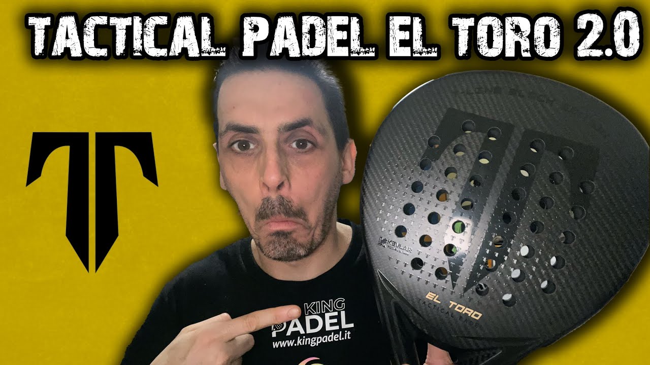 Tactical Padel El Toro 2.0: ha veramente tutto...