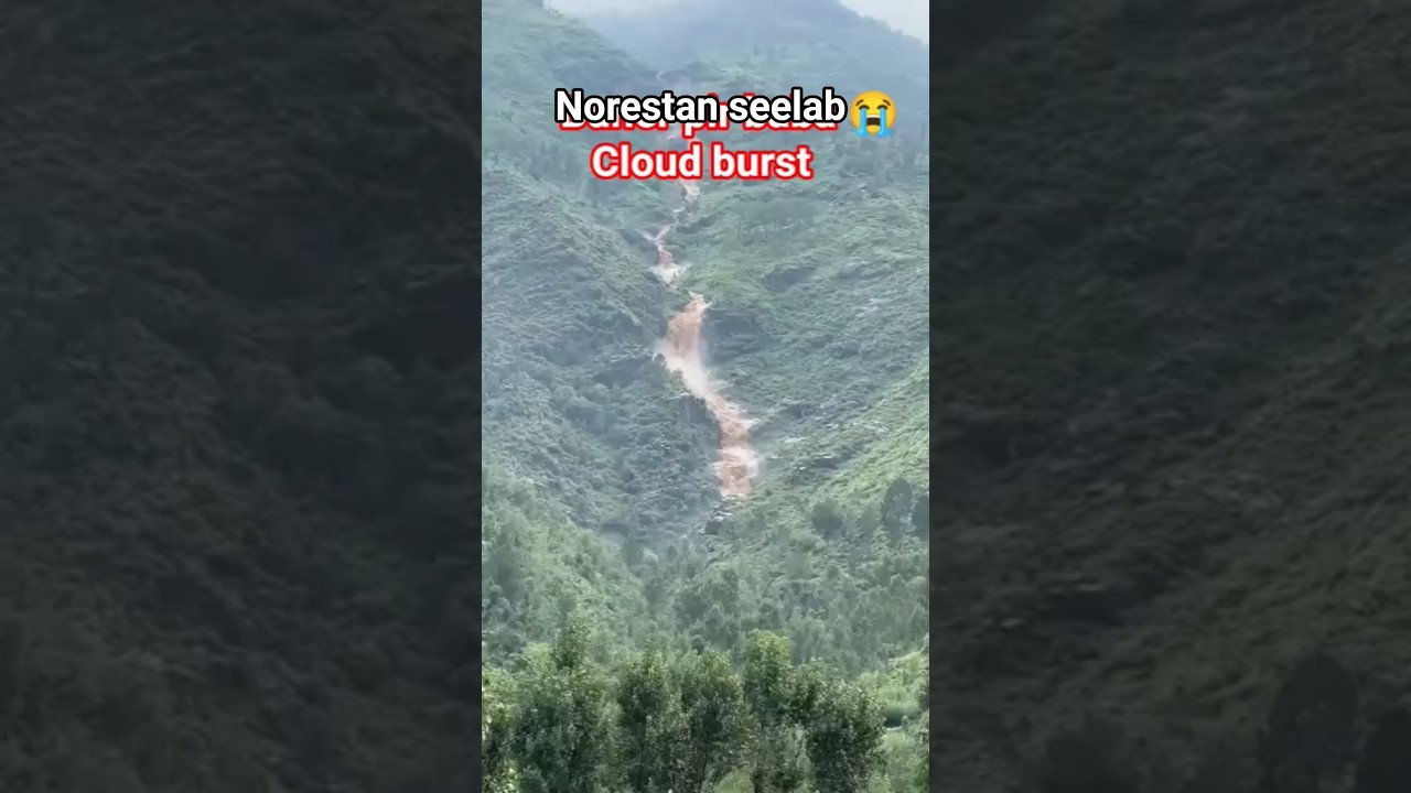 norestan  cloud burst 🌩️ #buner #pirbabaflood #flood #bunerdistrict #norestan #afghanistan