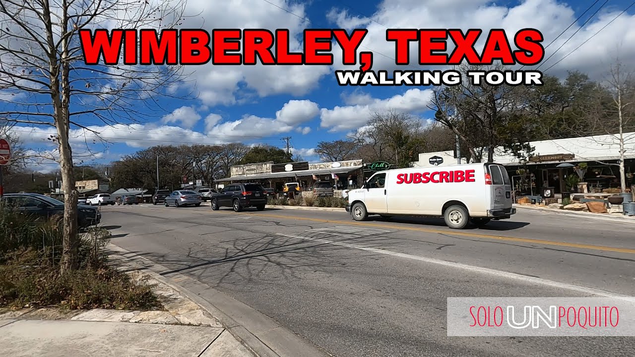 EP. 3 WIMBERLEY - TEXAS -- WALKING TOUR