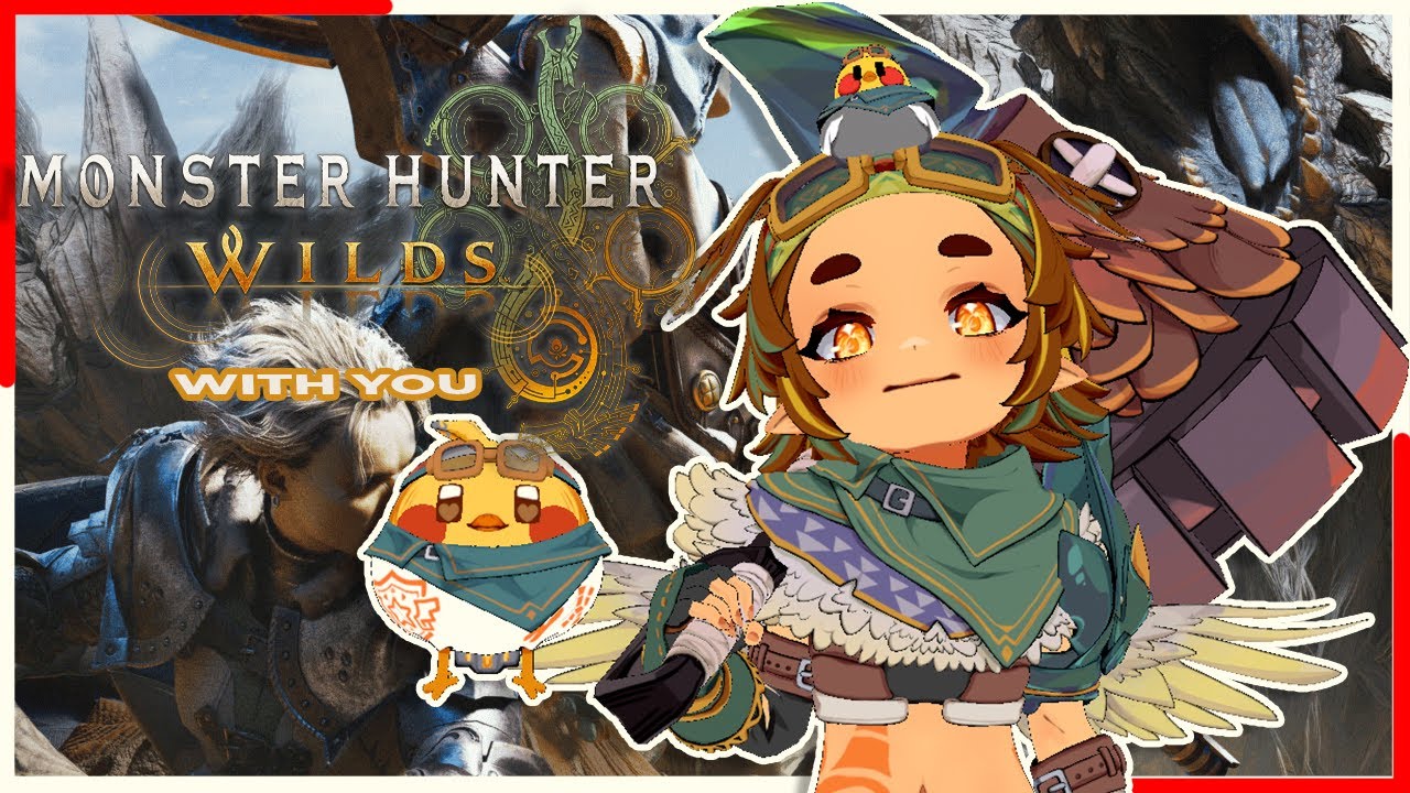 [OPEN LOBBY] MONSTER HUNTER WILDS [OMEGA PATCH] WITH YOU! ! [VTUBER]
